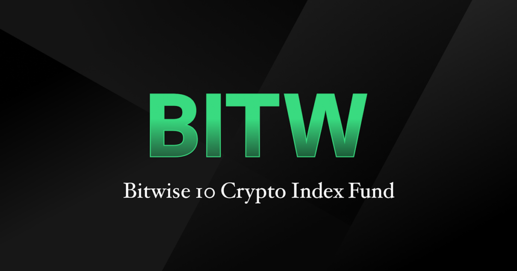 ما هو صندوق مؤشر (Bitwise 10 Crypto Index) (BITW)؟